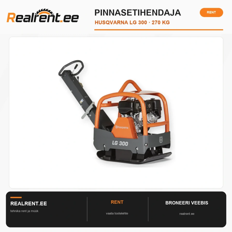 Pinnasetihendaja Husqvarna LG 300, 270 kg – rent